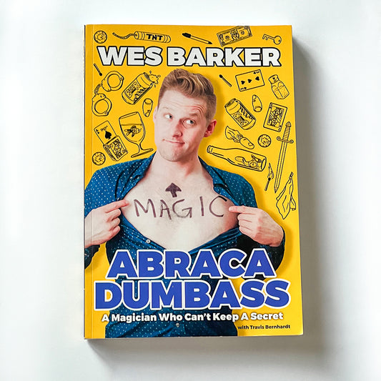 AbracaDumbass: A Magician Who Can't Keep A Secret